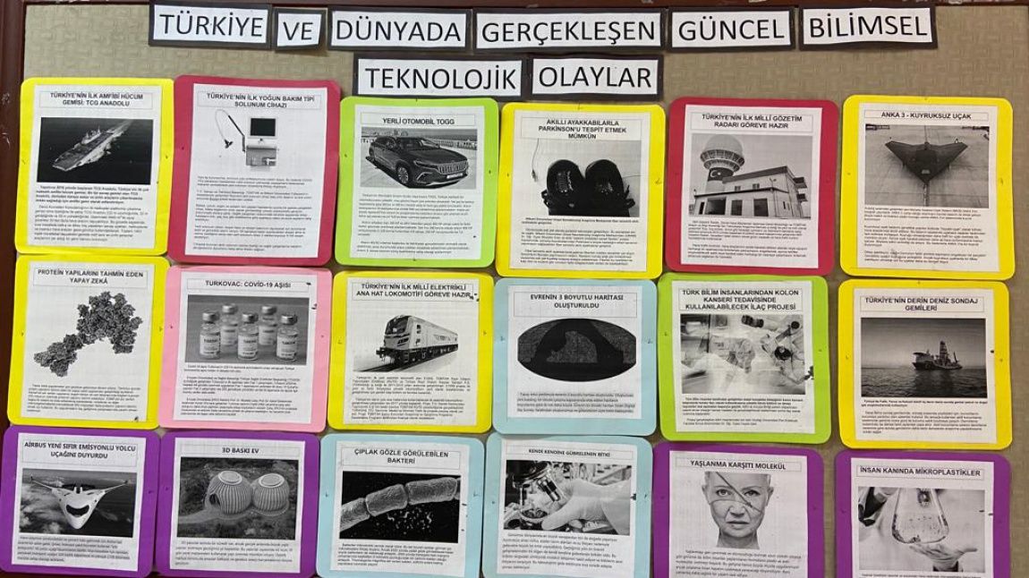 Türkiye ve dünyada gerçekleşen güncel bilimsel ve teknolojik olaylar, buluş ve gelişmeler okul panomuzda serginlendi.